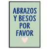 Typography poster featuring 'Abrazos y Besos Por Favor' in gray and blue