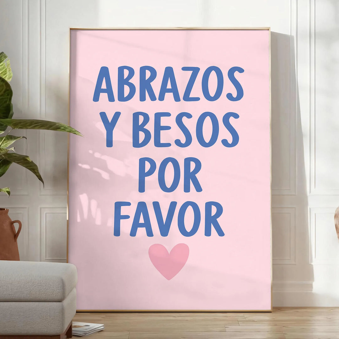 White and gray minimalist poster reading 'Abrazos y Besos Por Favor'
