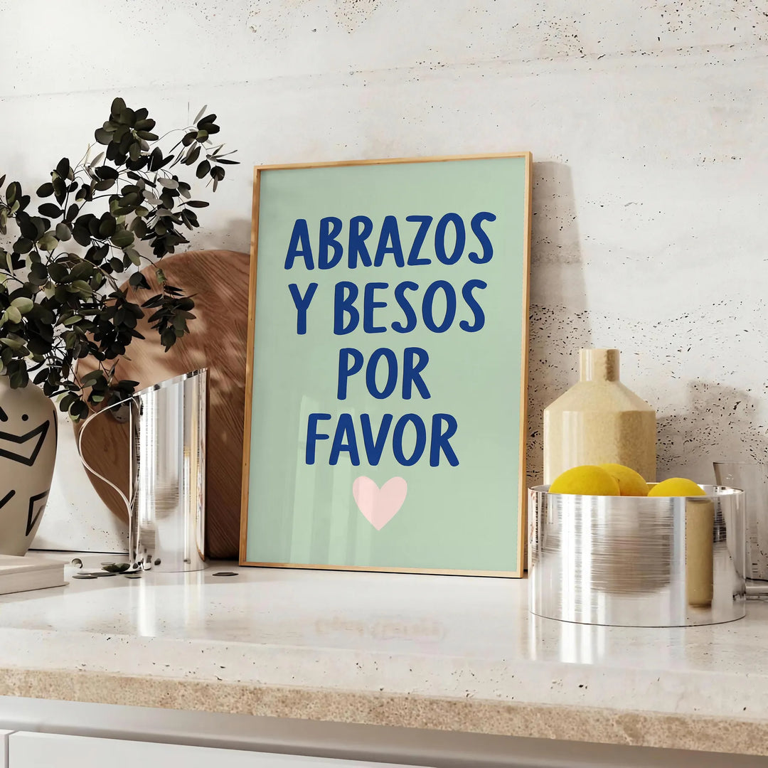 Typography poster featuring 'Abrazos y Besos Por Favor' in gray and blue