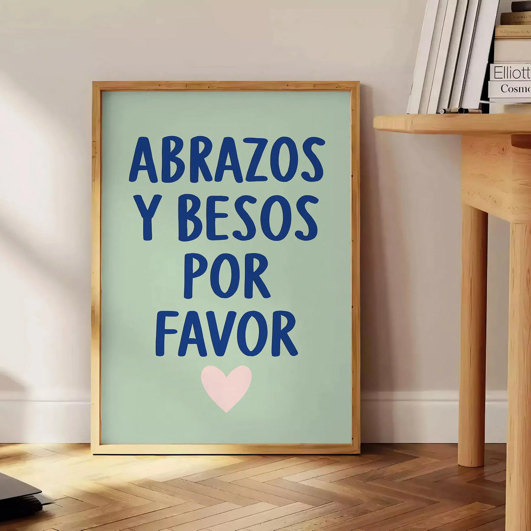 Typography poster featuring 'Abrazos y Besos Por Favor' in gray and blue