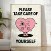 Black and white minimalist poster with the phrase 'Take Care Of Yourself' in bold typography