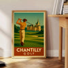 Vintage Chantilly golf poster with green and orange travel-style illustration
