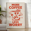 Gray and orange 'More Coffee Less Worry' kitchen poster, minimalist typography