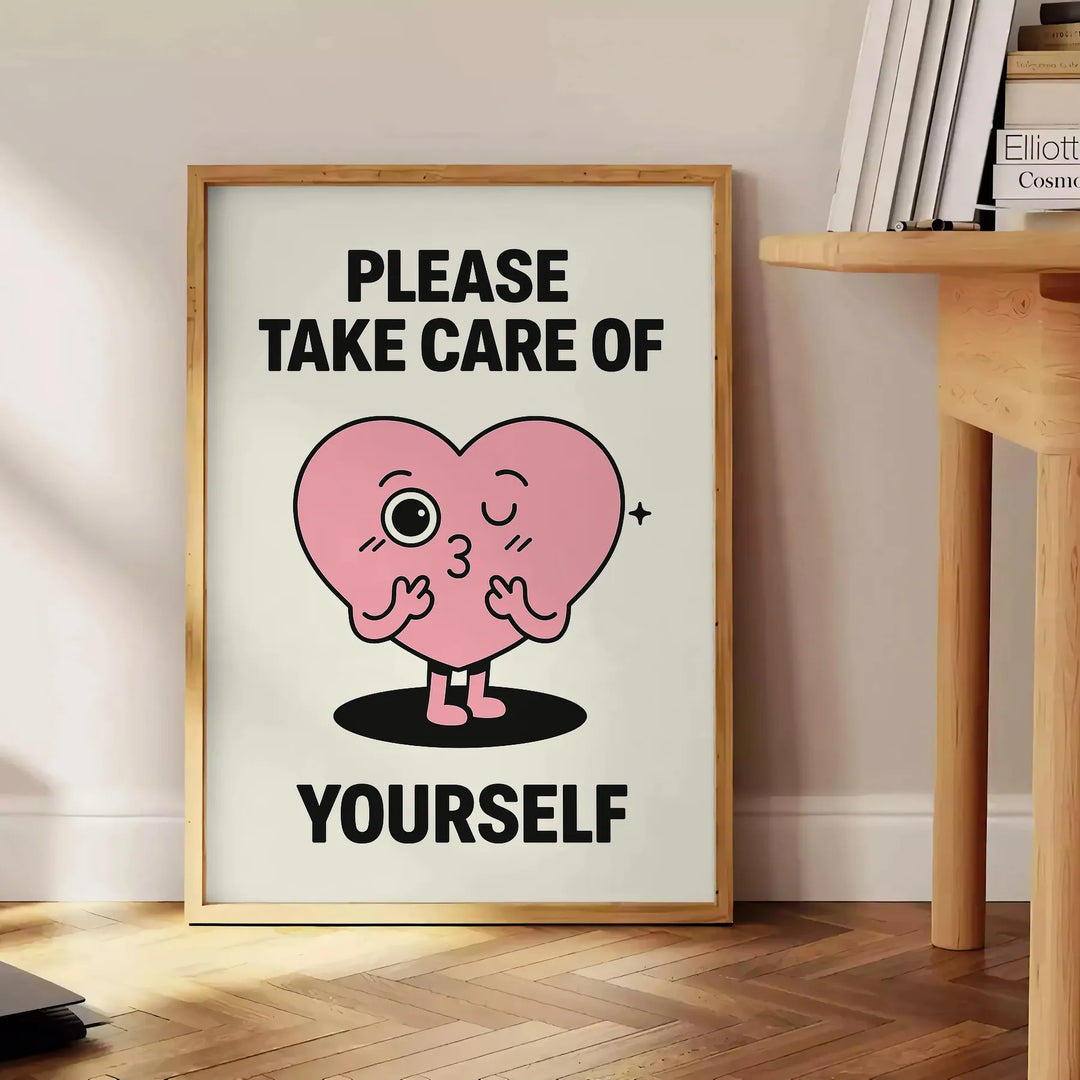 Black and white minimalist poster with the phrase 'Take Care Of Yourself' in bold typography