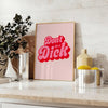 Colorful retro-style poster with the phrase 'Don't Be A Dick' in bold letters - styled on a counter with eucalyptus and a bowl of lemons
