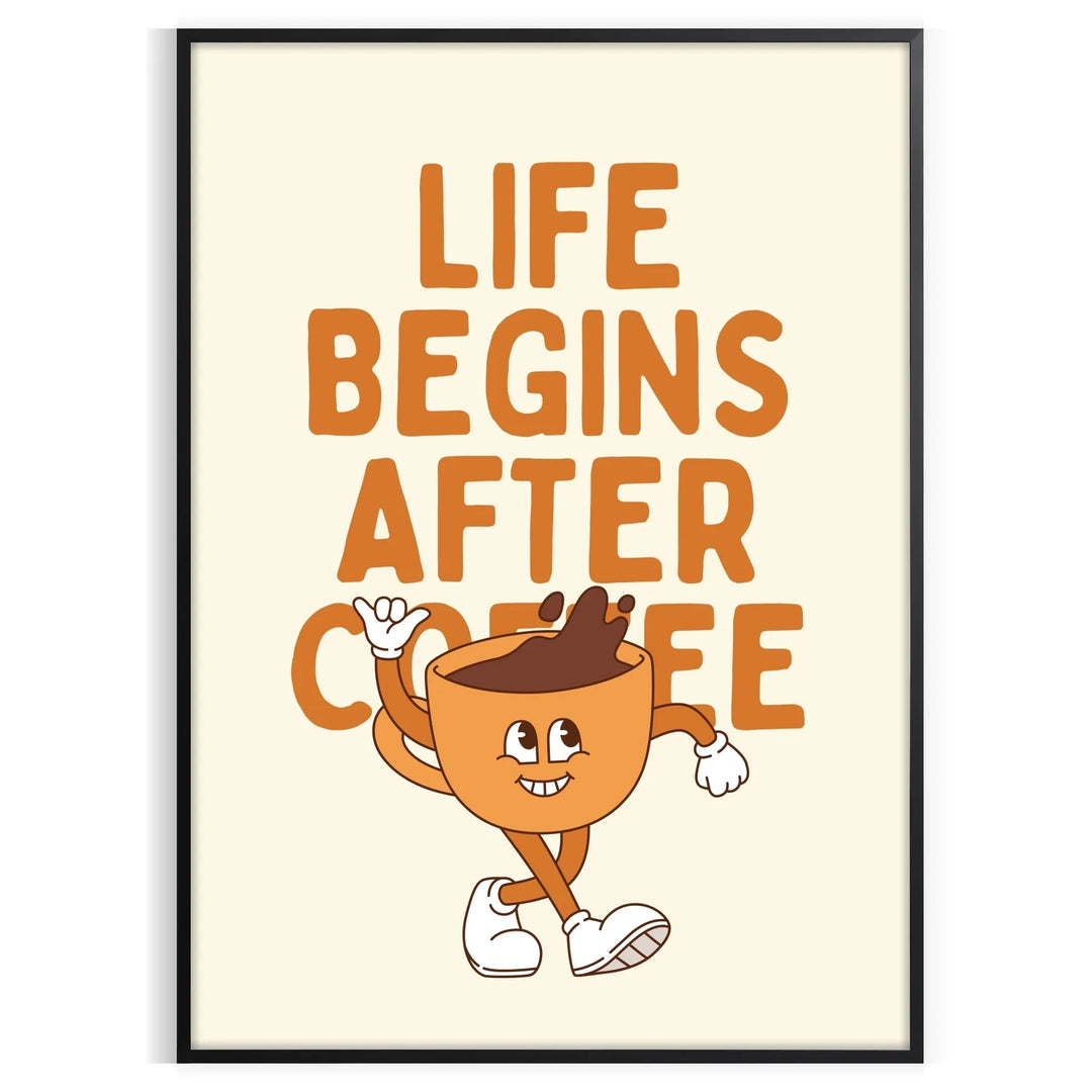 Kitchen print featuring the phrase 'Life Begins After Coffee' in orange and green