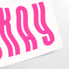 Motivational poster with the phrase 'Okay' in pink and white colors