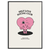 Minimalist poster featuring the phrase 'Self Love Social Club' in bold typography against a gray background - in a black frame
