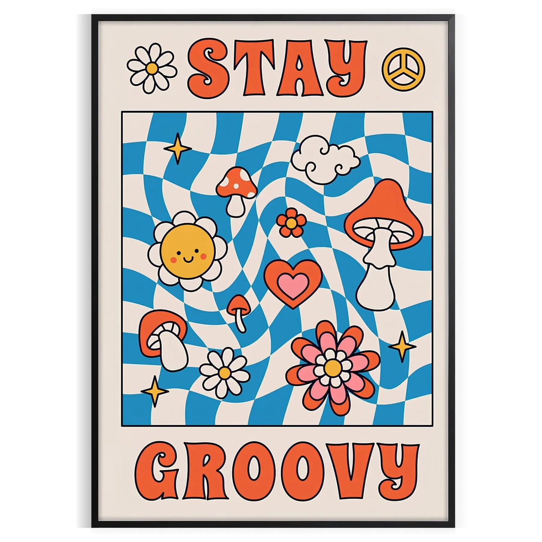 Pôster de estilo retrô com cores azul e laranja apresentando a frase 'Stay Groovy' - numa moldura preta