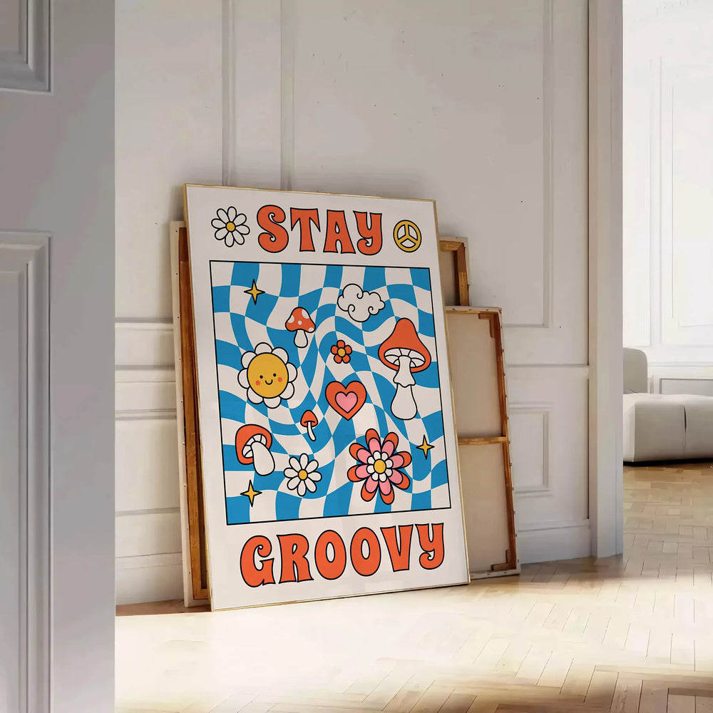 Retro-style poster with bold blue and orange colors featuring the phrase 'Stay Groovy'