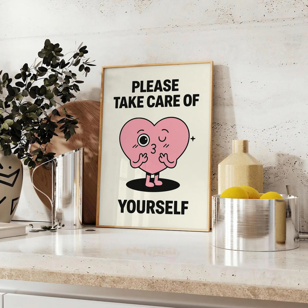 Black and white minimalist poster with the phrase 'Take Care Of Yourself' in bold typography