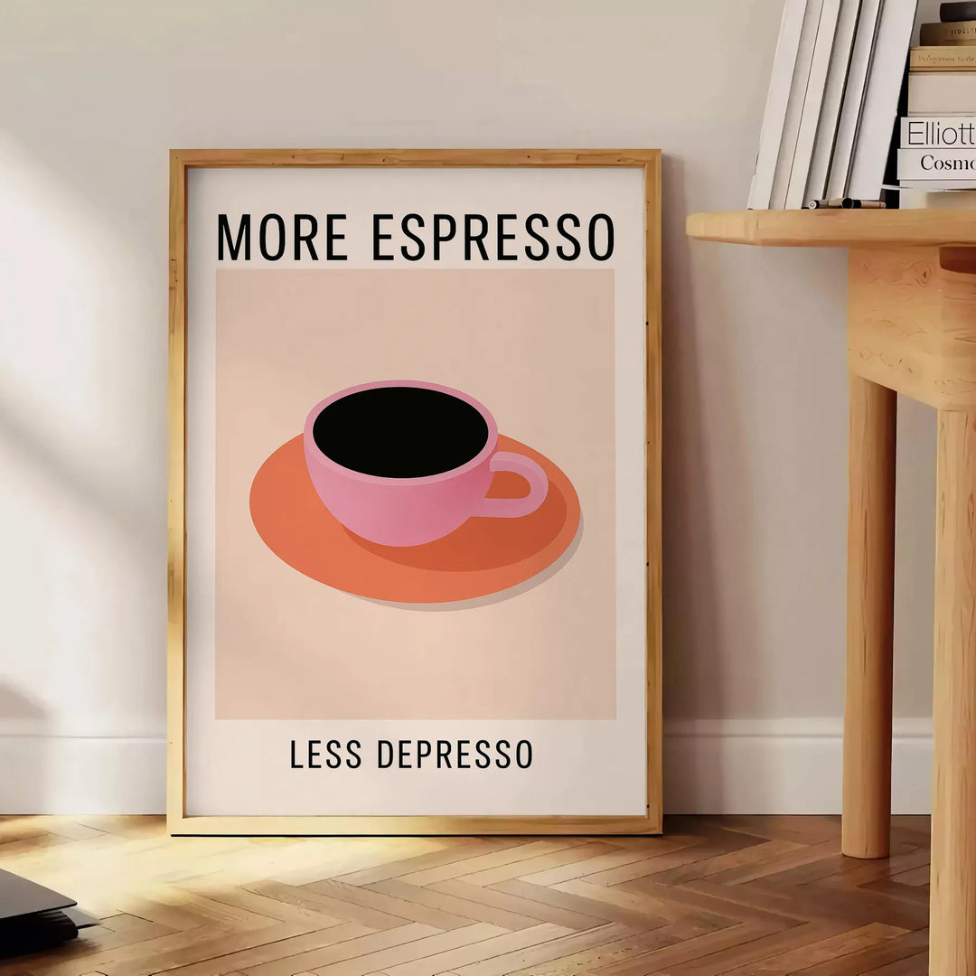 Black and orange typographic kitchen poster reading 'More Espresso Less Depresso'