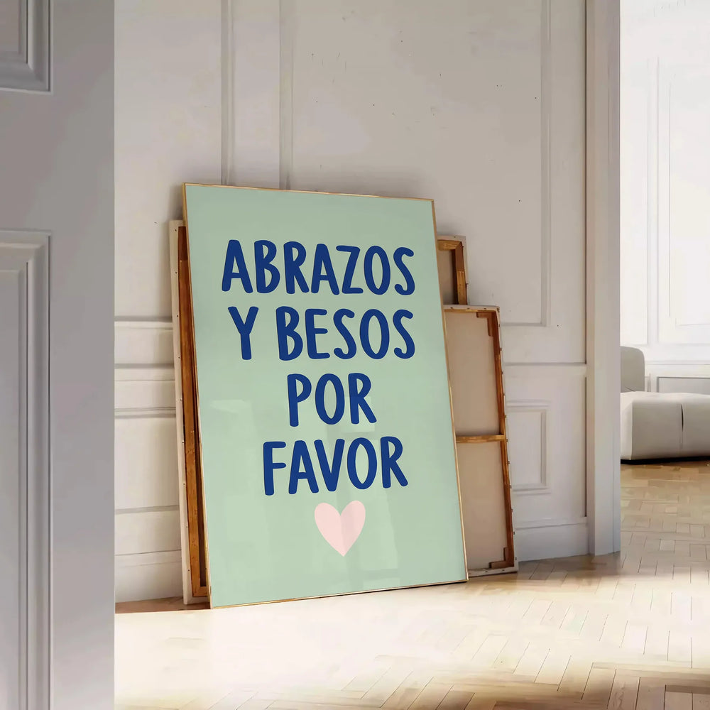 Typography poster featuring 'Abrazos y Besos Por Favor' in gray and blue