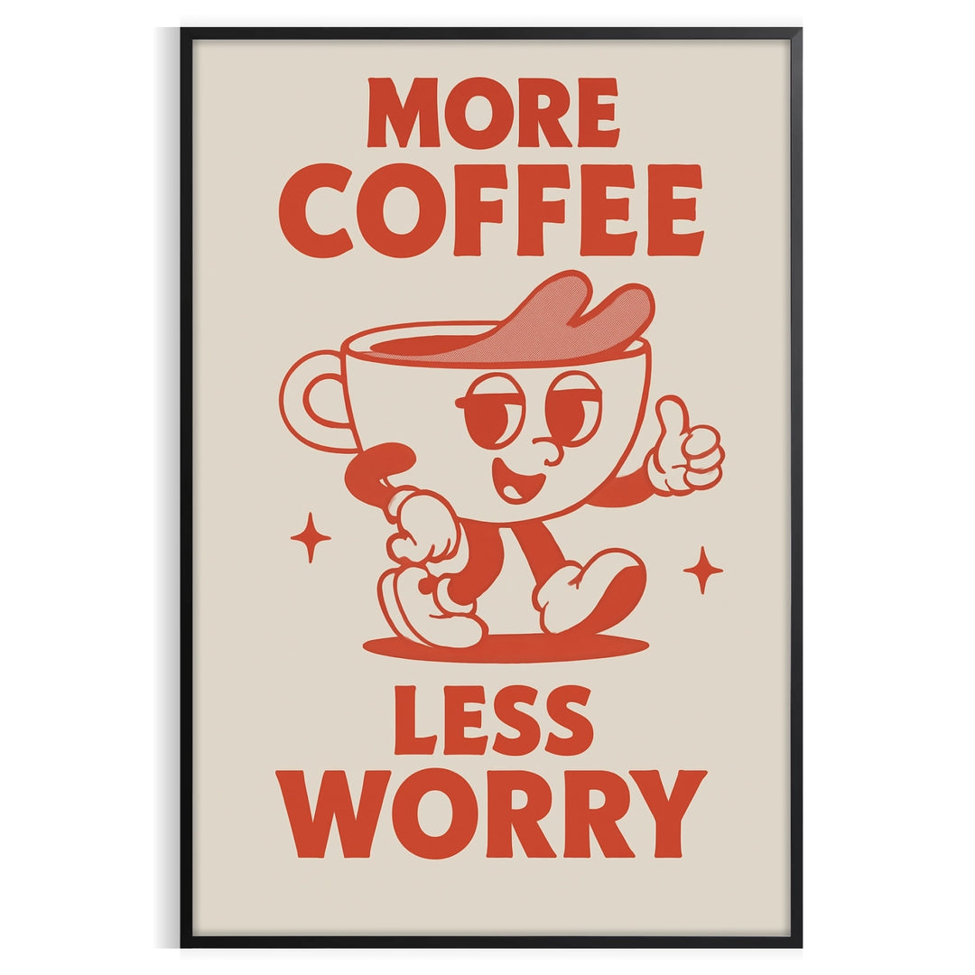 Gray and orange 'More Coffee Less Worry' kitchen poster, minimalist typography